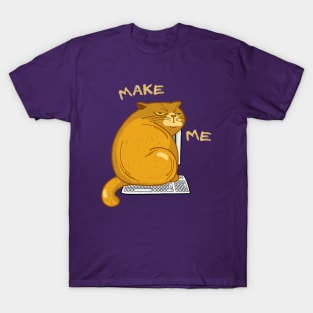 Make Me T-Shirt